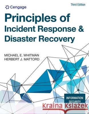 Principles of Incident Response & Disaster Recovery Herbert (Michael J. Coles College of Business, Kennesaw State University) Mattord 9780357508329 Cengage Learning, Inc