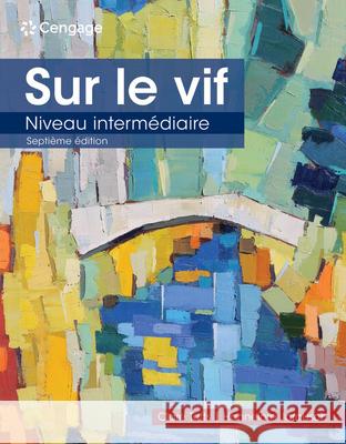 Sur Le Vif: Niveau Intermediaire Clare Tufts Hannelore Jarausch 9780357513545