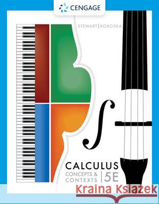 Calculus: Concepts and Contexts Kokoska (Bloomsburg University) 9780357632499 Cengage Learning, Inc