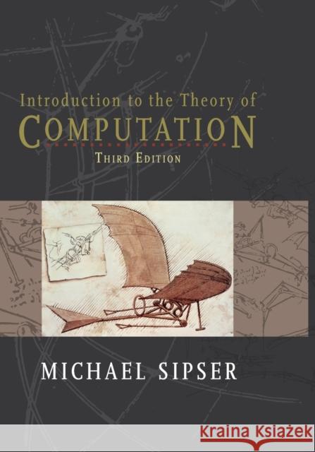 Introduction to the Theory of Computation Michael (Massachusetts Institute of Technology) Sipser 9780357670583