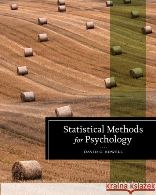 Statistical Methods for Psychology David (University of Vermont) Howell 9780357670996