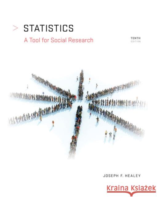 Statistics Joseph (Christopher Newport University) Healey 9780357671238 Cengage Learning, Inc