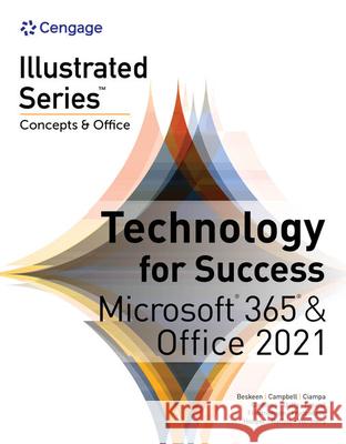 Technology for Success and Illustrated Series Collection, Microsoft 365 & Office 2021 Beskeen, David W. 9780357675038