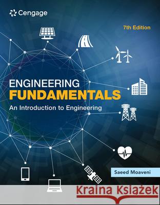 Engineering Fundamentals: An Introduction to Engineering Saeed Moaveni 9780357684412 Cengage Learning