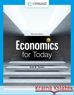 Economics for Today Irvin (University of North Carolina, Charlotte) Tucker 9780357720936 Cengage Learning, Inc