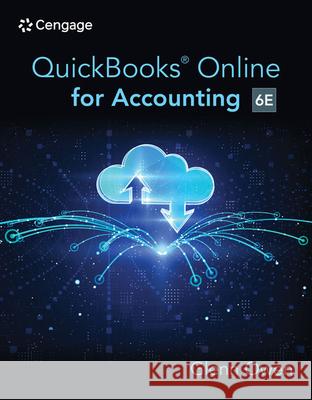 Using QuickBooks? Online for Accounting 2023 Glenn (Allan Hancock College & UC Santa Barbara) Owen 9780357722213 Cengage Learning, Inc