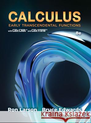 Calculus: Early Transcendental Functions Ron Larson Bruce H. Edwards 9780357759325
