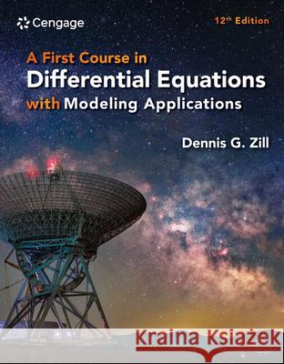 A First Course in Differential Equations with Modeling Applications Dennis G. Zill 9780357760192