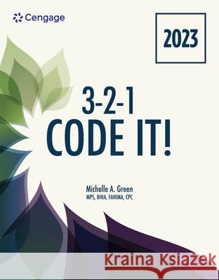 3-2-1 Code It! 2023 Edition Michelle Green 9780357763933 Cengage Learning, Inc