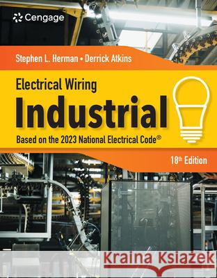Electrical Wiring Industrial Stephen L. Herman Derrick Atkins 9780357767245 Cengage Learning