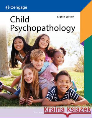 Child Psychopathology Eric J. Mash David a. Wolfe Katherine Nguye 9780357796580