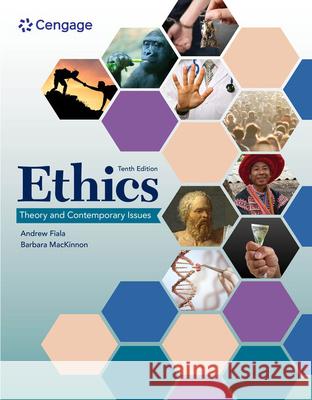 Ethics: Theory and Contemporary Issues Andrew Fiala Barbara MacKinnon 9780357798539