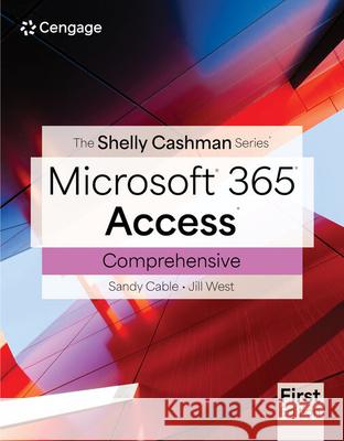 Shelly Cashman Series? Microsoft? Office 365? & Access? Comprehensive Jill (Georgia Northwestern Technical College) West 9780357881651