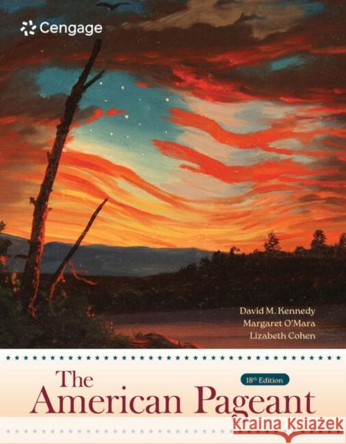 The American Pageant Margaret (University of Washington) O'Mara 9780357898864