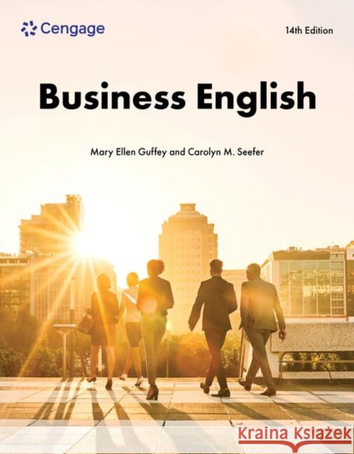 Business English Mary Ellen Guffey Carolyn Seefer 9780357929070 Cengage Learning