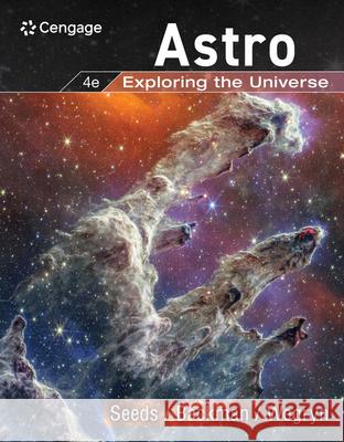 Astro: Exploring the Universe Michael Seeds Dana Backman Eric Wegryn 9780357976753