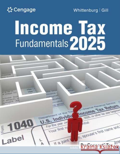 Income Tax Fundamentals 2025 Gerald Whittenburg Steven Gill 9780357988572 Cengage Learning, Inc