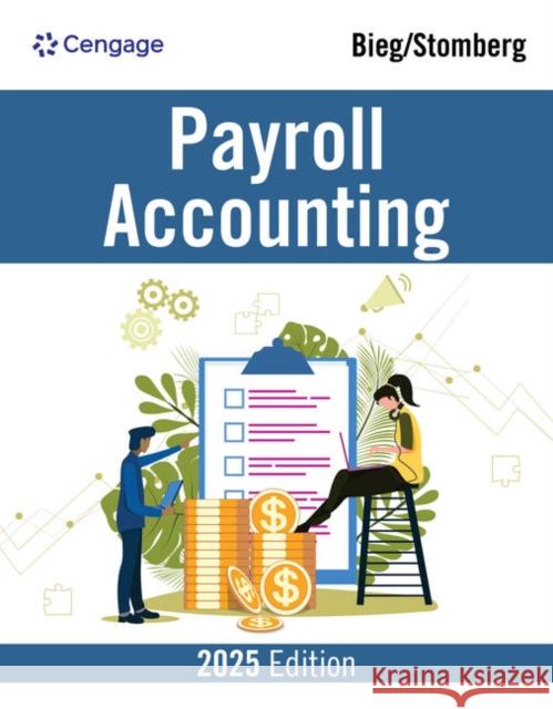 Payroll Accounting 2025 Bernard Bieg Bridget Stomberg 9780357988695 Cengage Learning, Inc