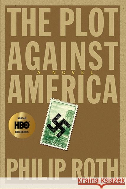 The Plot Against America: A Novel Philip Roth 9780358008811 HarperCollins