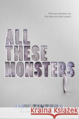 All These Monsters Amy Tintera 9780358012405 Houghton Mifflin