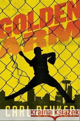 Golden Arm Carl Deuker 9780358012429 Houghton Mifflin