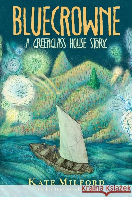 Bluecrowne: A Greenglass House Story Kate Milford 9780358097549 HarperCollins Publishers Inc