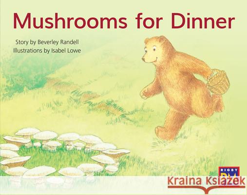 Mushrooms for Dinner: Leveled Reader Blue Fiction Level 11 Grade 1 Hmh, Hmh 9780358120223 Houghton Mifflin