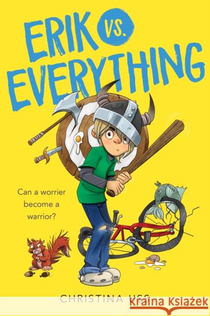 Erik vs. Everything Christina Uss 9780358126713 Houghton Mifflin