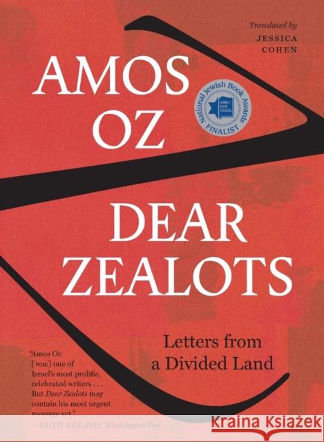 Dear Zealots: Letters from a Divided Land Amos Oz Jessica Cohen 9780358175445
