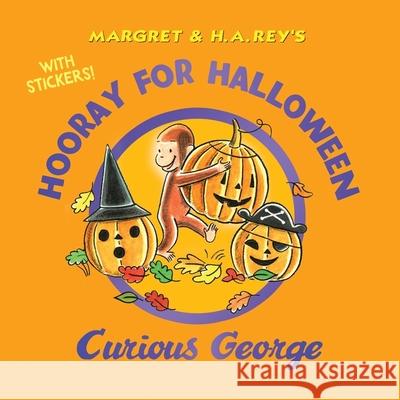 Hooray for Halloween, Curious George with Stickers [With Stickers] Rey, H. A. 9780358211778 Houghton Mifflin