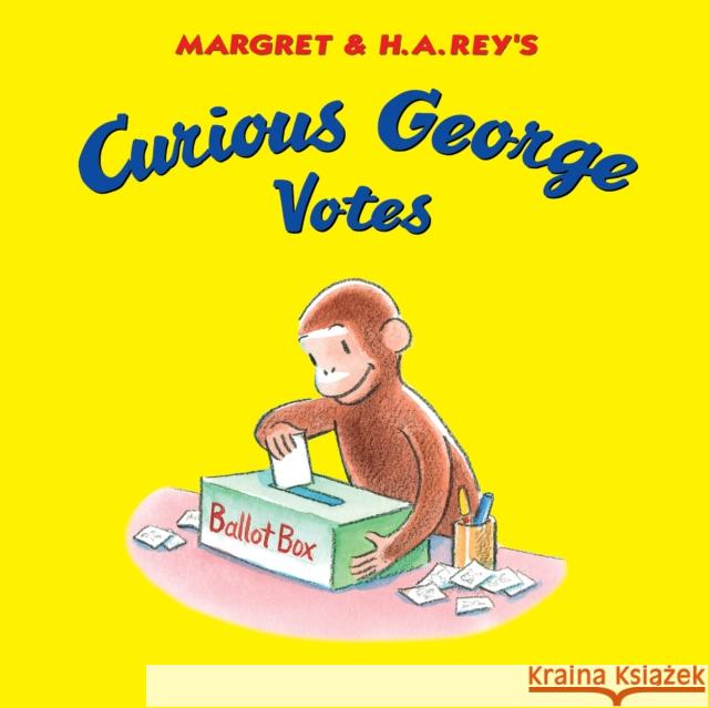 Curious George Votes H. A. Rey 9780358248347 Houghton Mifflin