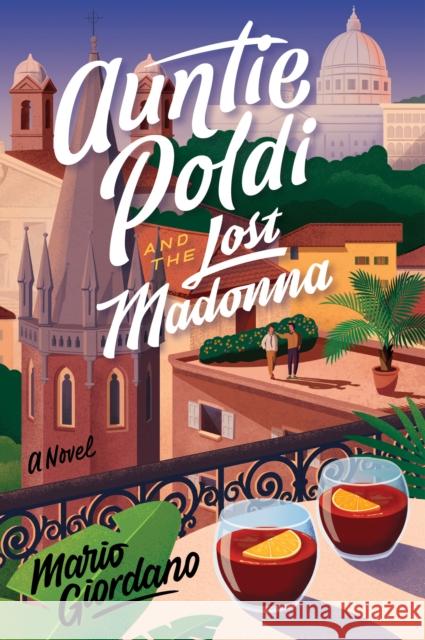 Auntie Poldi And The Lost Madonna: A Novel Mario Giordano 9780358251392 Houghton Mifflin