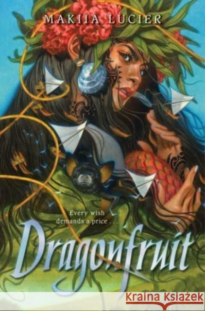 Dragonfruit Makiia Lucier 9780358272106 HarperCollins