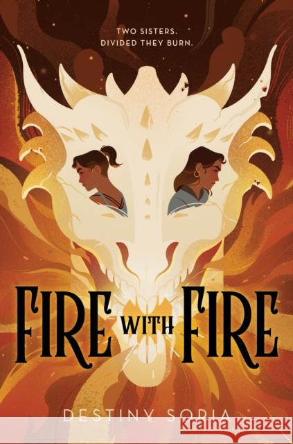 Fire with Fire Destiny Soria 9780358329732 HarperCollins