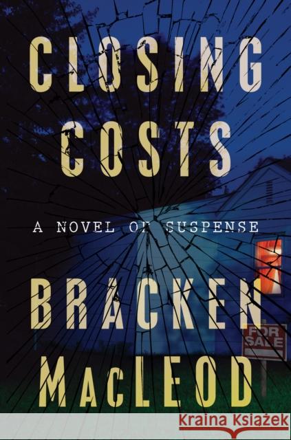 Closing Costs Bracken MacLeod 9780358334736 HarperCollins