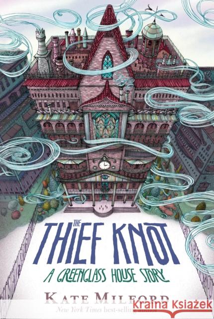 The Thief Knot: A Greenglass House Story Kate Milford 9780358348207 Clarion Books