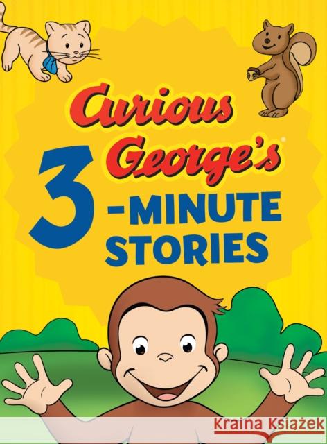 Curious George's 3-Minute Stories H. A. Rey 9780358354352 Houghton Mifflin Harcourt Publishing Company