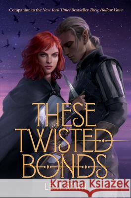 These Twisted Bonds Lexi Ryan 9780358386582 Clarion Books