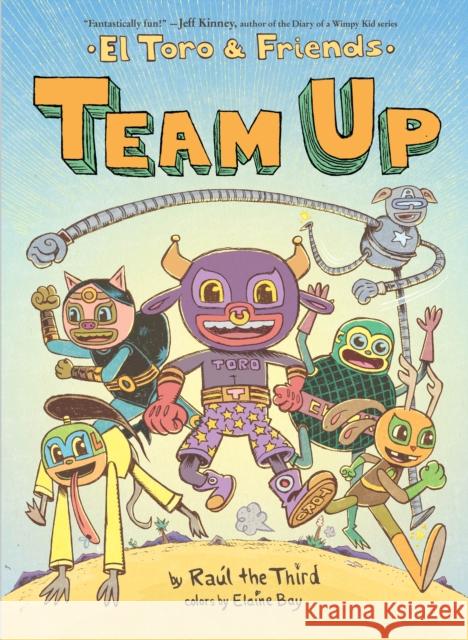 Team Up: El Toro and Friends Ra 9780358394716 Versify