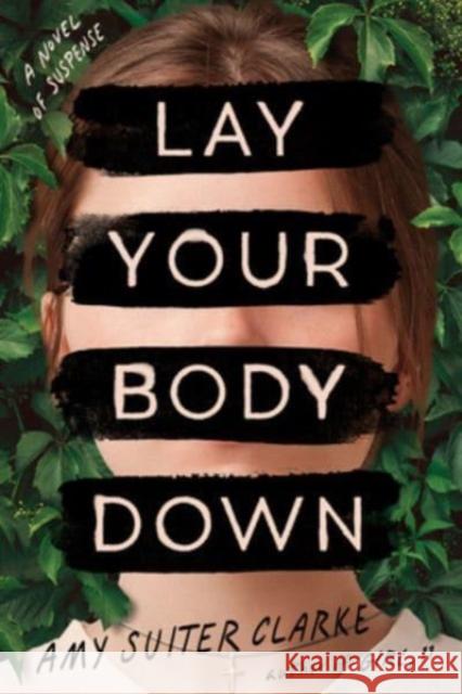 Lay Your Body Down Clarke, Amy Suiter 9780358418313 Mariner Books