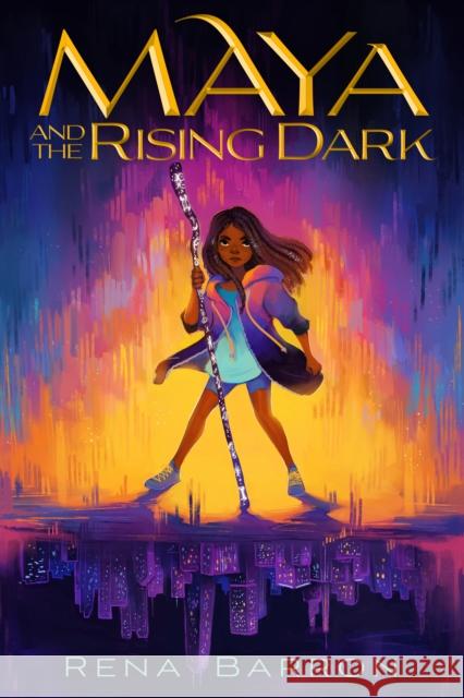 Maya and the Rising Dark Barron, Rena 9780358447696 HarperCollins Publishers Inc