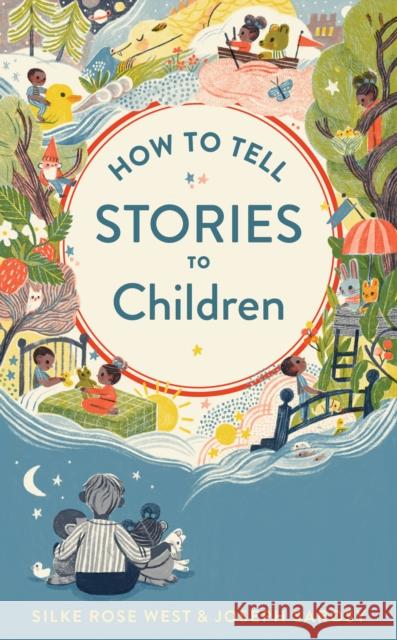 How To Tell Stories To Children Silke Rose West 9780358449270 HarperCollins