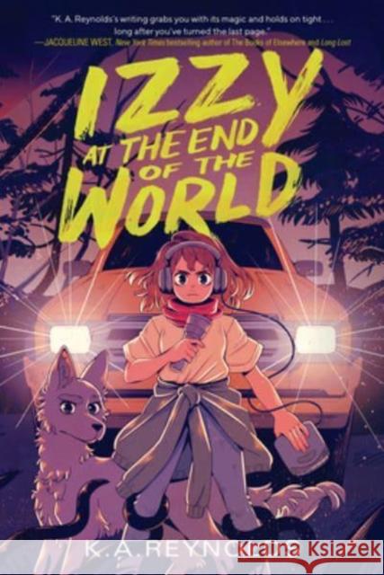 Izzy at the End of the World K.A. Reynolds 9780358467779 Clarion Books