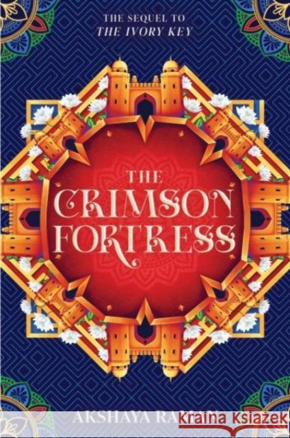 The Crimson Fortress Akshaya Raman 9780358468349 Clarion Books