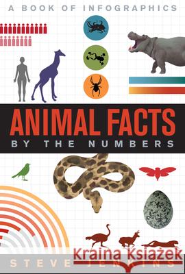 Animal Facts: By the Numbers Steve Jenkins 9780358470120
