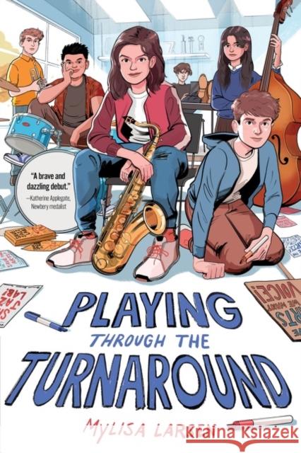 Playing Through the Turnaround Mylisa Larsen 9780358645498 Clarion Books