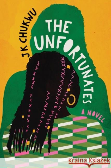 The Unfortunates J. K. Chukwu 9780358650263 Mariner Books