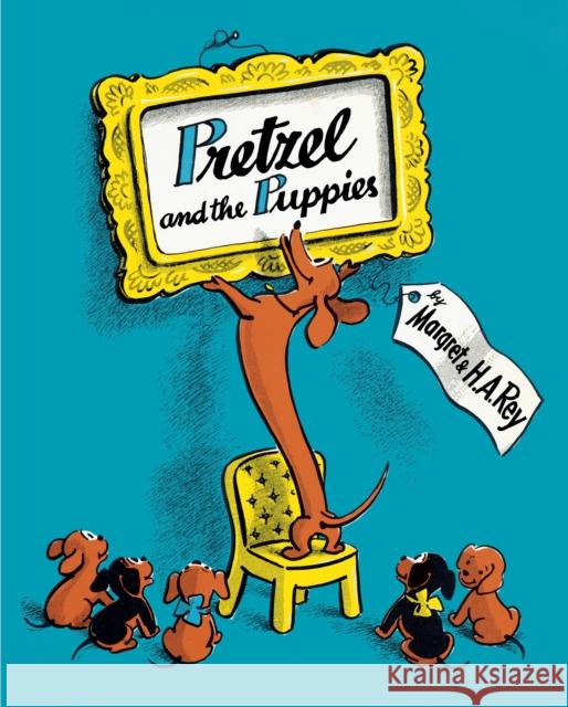 Pretzel and the Puppies H. A. Rey Margret Rey 9780358659594 Houghton Mifflin
