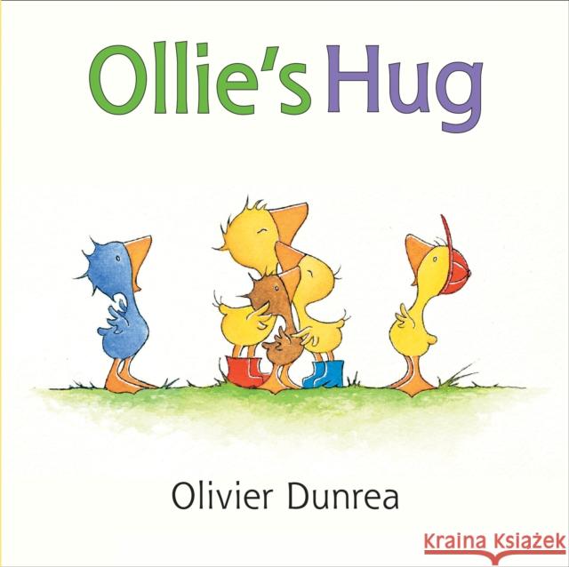 Ollie's Hug Olivier Dunrea 9780358663935