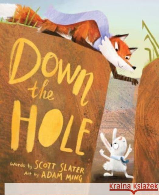 Down the Hole Scott Slater Adam Ming 9780358683346